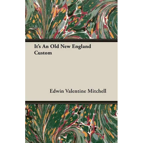 It's An Old New England Custom