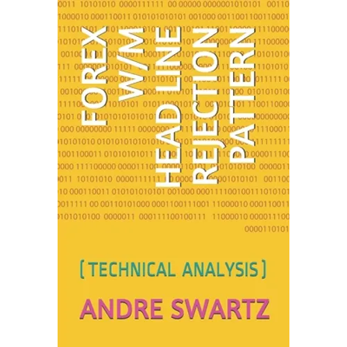 Forex W/M Head Line Rejection Pattern: (technical Analysis)