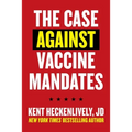 Case Against Vaccine Mandates