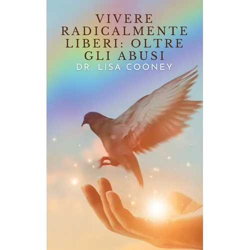 Vivere radicalmente liberi: oltre gli abusi