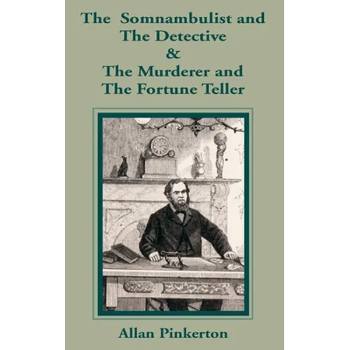 The Somnambulist and the Detective & The Murderer and the Fortune Teller