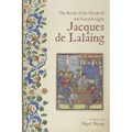 The Book of the Deeds of the Good Knight Jacques de Lalaing