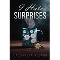 I Hate Surprises