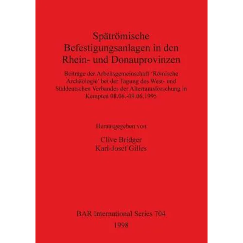 Spätrömische Befestigungsanlagen in den Rhein- und Donauprovinzen