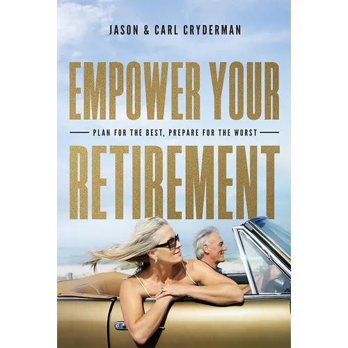 Empower Your Retirement: Plan for the Best, Prepare for the Worst