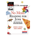 No More Reading for Junk: Best Practices for Motivating Readers