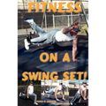 Fitness on a Swing Set