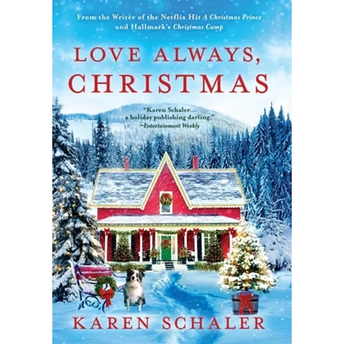 Love Always, Christmas: A feel-good Christmas romance from writer of Netflix's A Christmas Prince