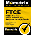 FTCE Middle Grades Social Science 5-9 Secrets Study Guide: FTCE Test Review for the Florida Teacher Certification Examinations