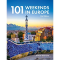 101 Weekends in Europe, 2nd Edition