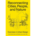 Reconnecting Cities, People, and Nature: Exercises in Urban Design