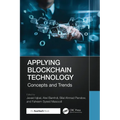 Applying Blockchain Technology: Concepts and Trends