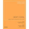 Scale: Heat Cool: Energy Concepts, Principles, Installations