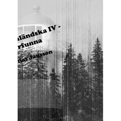 Di ångermanländska IV - di återfunna