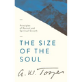 The Size of the Soul: Principles of Revival and Spiritual Growth