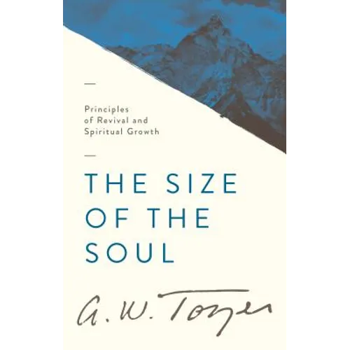 The Size of the Soul: Principles of Revival and Spiritual Growth