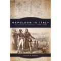 Napoleon in Italy: The Sieges of Mantua, 1796-1799 Volume 44