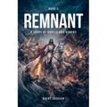 Remnant: A Story of Angels and Demons - Book Three