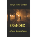 Branded: A Tony Simons Series