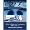 Clinical Evaluation and Investigation of Medical Devices under the new EU-Regulation