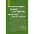 Levensbeëindigend Handelen Door Een Arts Op Verzoek Patiënt