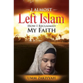 I Almost Left Islam: How I Reclaimed My Faith