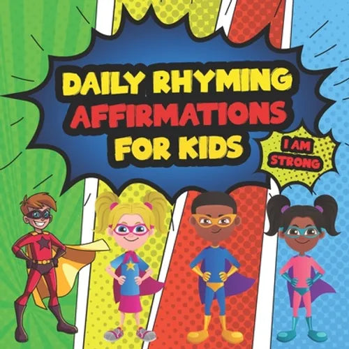 Daily Affirmations For Kids: 28 Positive Rhyming Affirmation Poems For Kids And Toddlers Poems For The Very Young