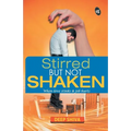 Stirred But Not Shaken