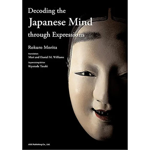 Decoding the Japanese Mind Through Expressions[english Version]