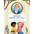 Joseph, Where Are You?