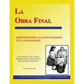 La Obra Final: Respondiendo a Las Necesidades de la Humanidad