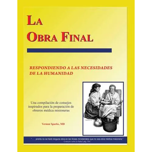 La Obra Final: Respondiendo a Las Necesidades de la Humanidad
