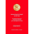 Announcing the Gospel to the Poor: The Spiritual Experience and Spiritual Teaching of St. John Baptist de La Salle