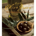 From the Olive Grove: Mediterranean Cooking with Olive Oil