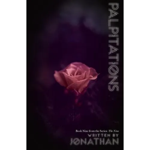 Palpitations (The Nine Series, Book 9)