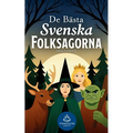 De Bästa Svenska Folksagorna