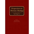 Perspectives on Mormon Theology: Apologetics