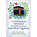 A Universal Message Interpreted from the Holy Qur'an