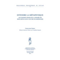Entendre La Metaphysique: Les Significations de la Pensee de Descartes Dans l'Oeuvre de Heidegger