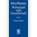 Max Weber-Studienausgabe: Band I/22,3: Wirtschaft Und Gesellschaft. Recht