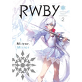 Rwby: Official Manga Anthology, Vol. 2: Mirror Mirror