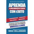 Aprenda cómo hablar en público con éxito: Las mejores técnicas para comunicarse eficazmente