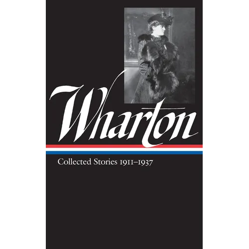 Edith Wharton: Collected Stories Vol. 2 1911-1937 (Loa #122)