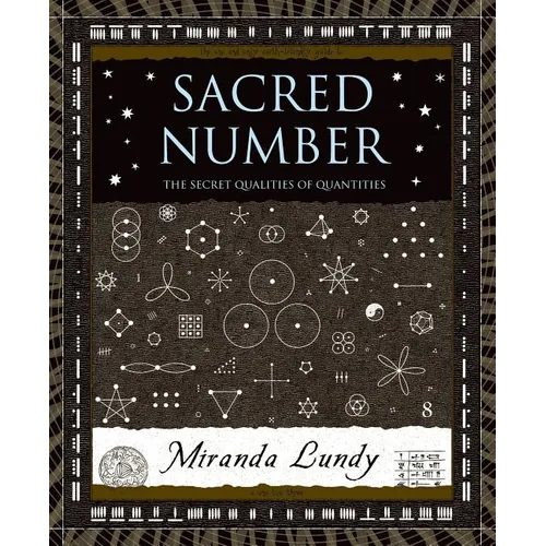 Sacred Number: The Secret Quality of Quantities