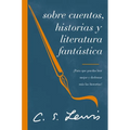 The Sobre cuentos, historias y literatura fant��stica: ��Para que puedas leer mejor y disfrutar m��s las his