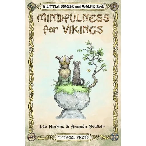 Mindfulness for Vikings: Inspirational quotes and pictures encouraging a happy stress free life for adults and kids