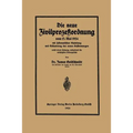 Die Neue Zivilprozeßordnung Vom 13. Mai 1924 Mit Systematischer Einleitung Und Erläuterung Der Neuen Bestimmungen