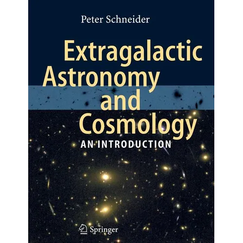 Extragalactic Astronomy and Cosmology: An Introduction