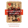 The Gambler's Mission: Steve P. Holcombe and the Heritage of the Louisville Rescue Mission