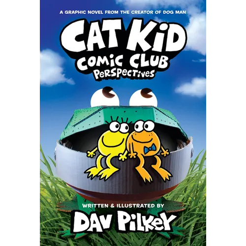 Cat Kid Comic Club: Perspectives: A Graphic Novel (Cat Kid Comic Club #2): From the Creator of Dog Man: Volume 2